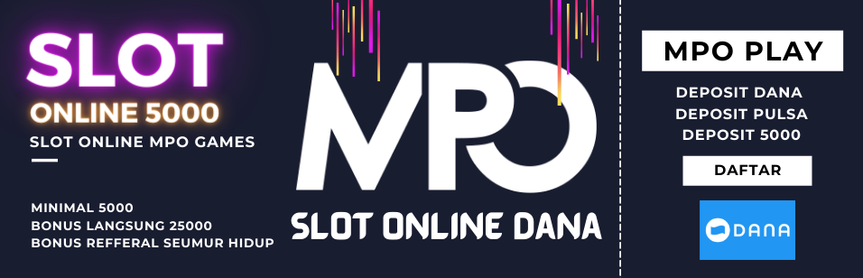 slot online mpo games deposit dana